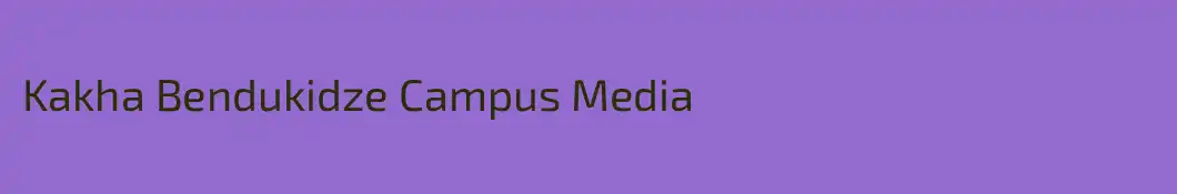 Kakha Bendukidze Campus Media